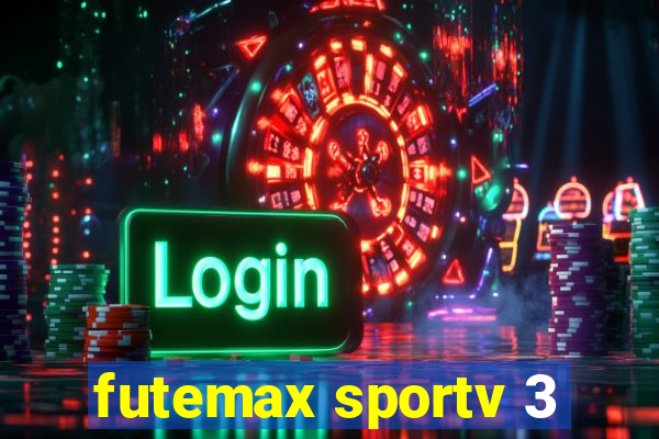 futemax sportv 3